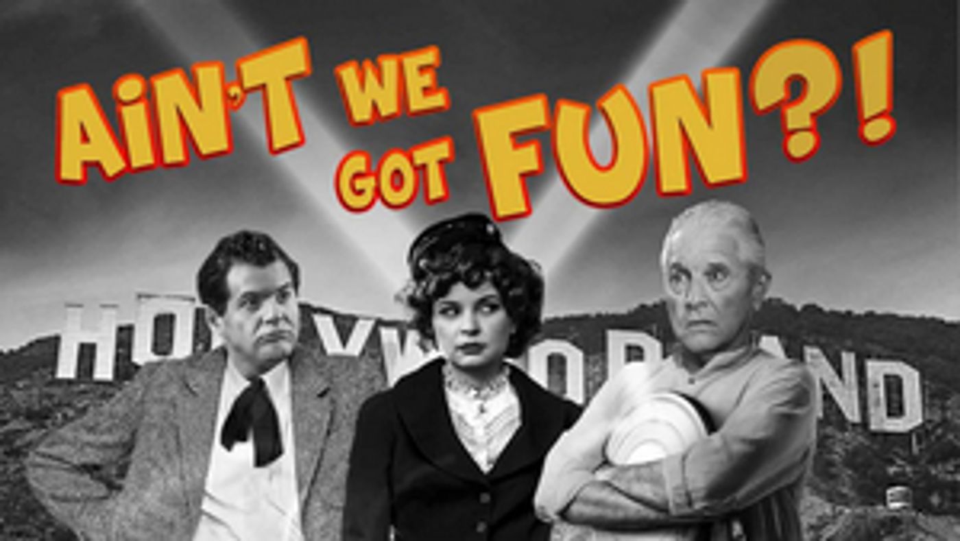 Adler & Associates Entertainment Acquires Worldwide Rights to AIN'T WE GOT FUN?!, Film to Premiere at Raleigh Studios Adler & Associates Entertainment Acquires Worldwide Rights to AIN'T WE GOT FUN?!, Film to Premiere at Raleigh Studios Image