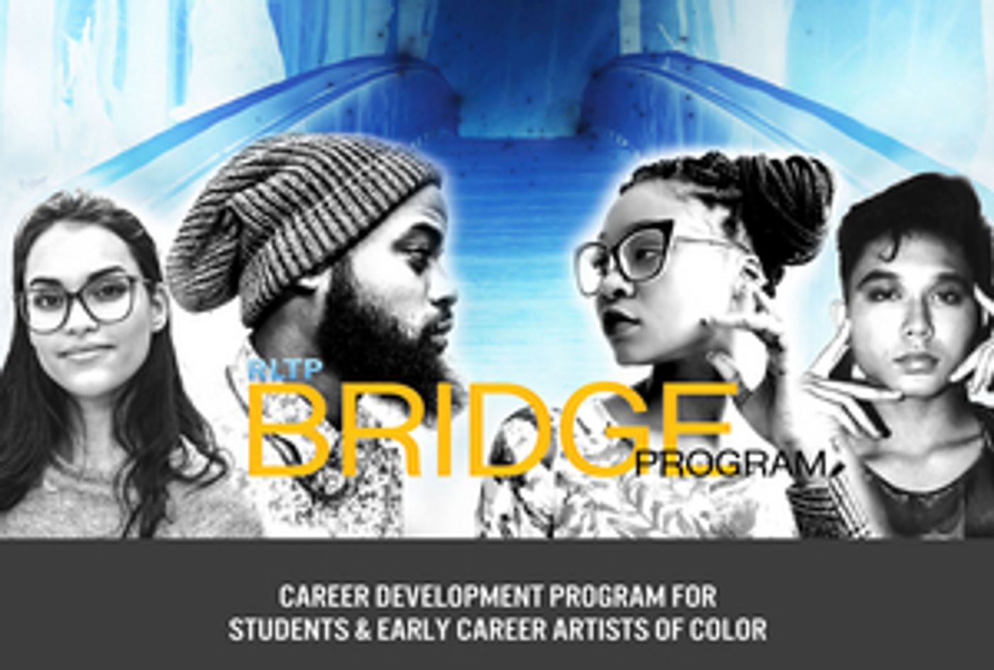 Road Less Traveled Productions Bridge Program Application Portal Now Open  Image