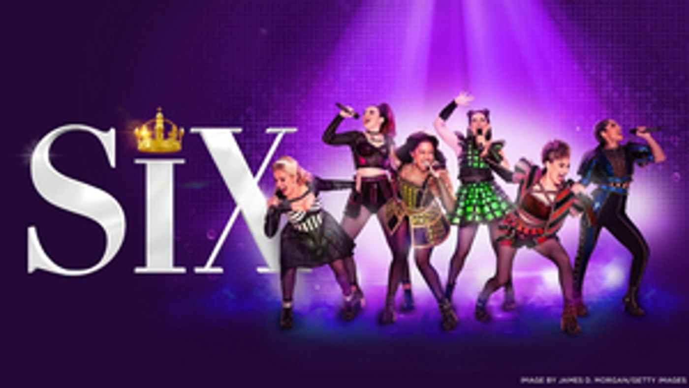 REVIEW: Smash Hit SIX Takes To the Theatre Royal Stage On Its Third Sydney Season  Image