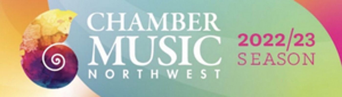 Chamber Music Northwest Announces 2022-23 Season  Image