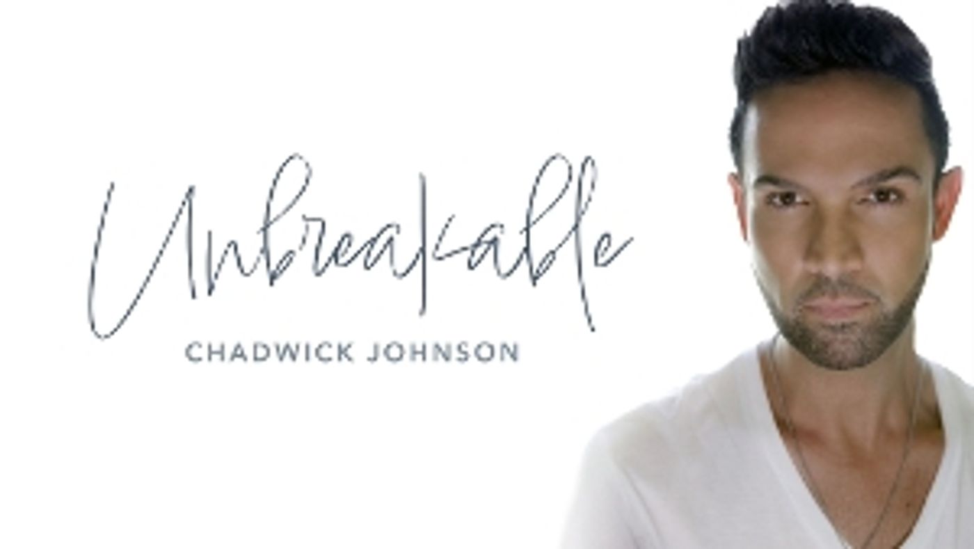 Feature: Chadwick Johnson To Release and Perform His Newest Album UNBREAKABLE at The Space Las Vegas.  Image