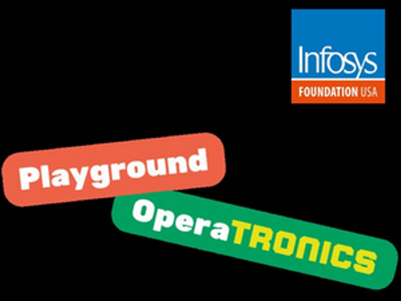 Opera On Tap Receives Lead Funding From Infosys Foundation USA To Integrate Technology Advancements To Playground Opera Program  Image