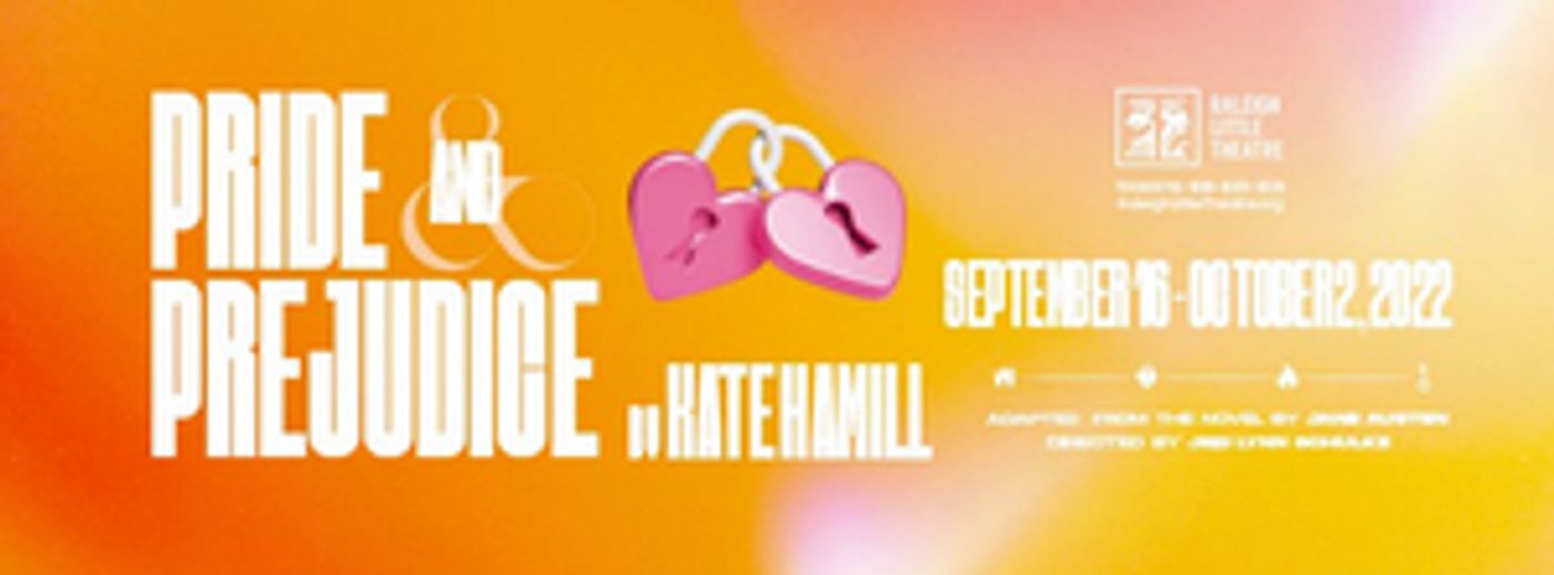 Raleigh Little Theatre Opens PRIDE AND PREJUDICE This Week  Image