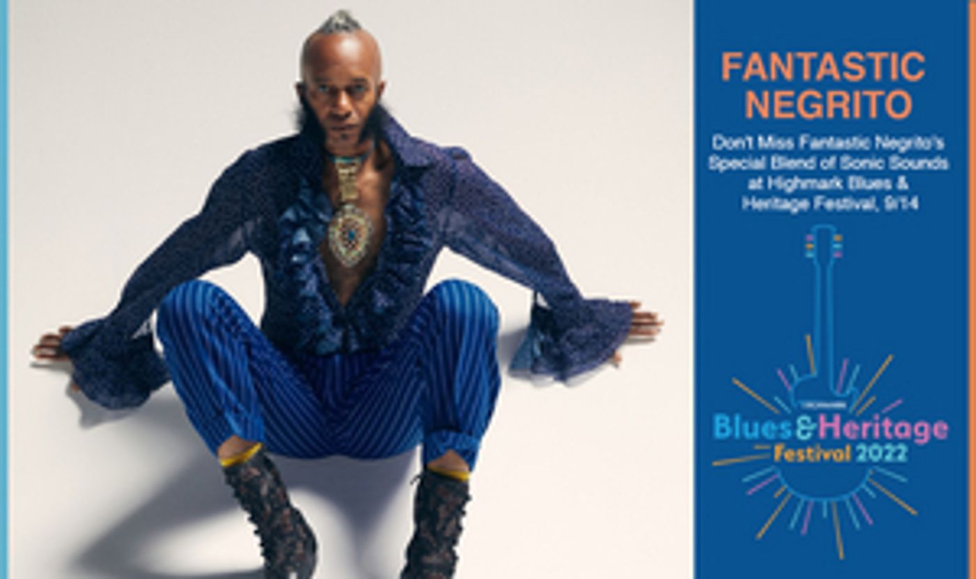 Fantastic Negrito Brings a Special Blend of Sonic Sounds to Highmark Blues & Heritage Festival  Image