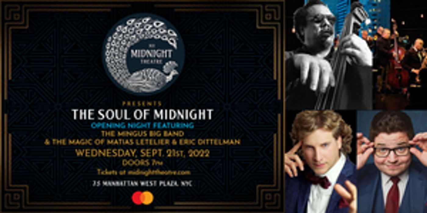 Midnight Theatre Kicks Off First Season With Opening Night On Featuring Magic & Music, September 21  Image