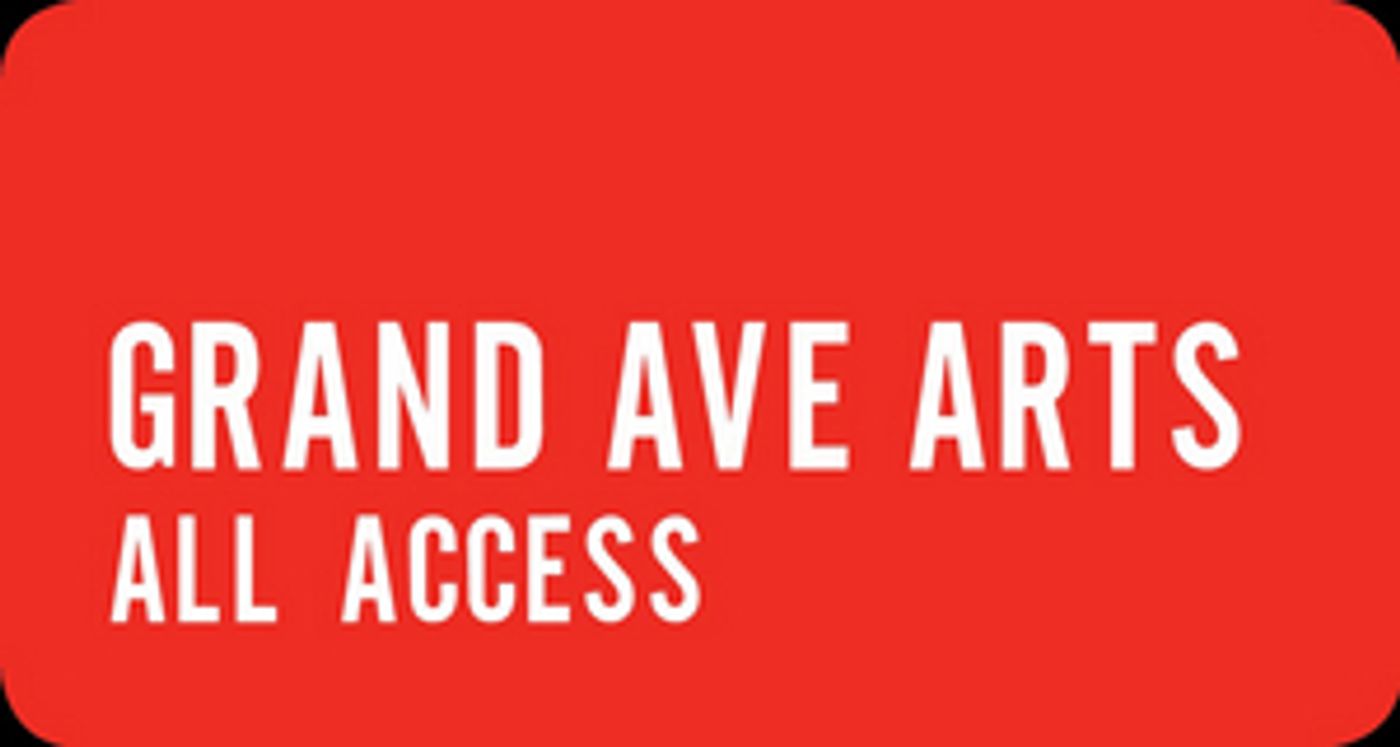 GRAND AVE ARTS: ALL ACCESS Returns To In-Person Event Next Month  Image