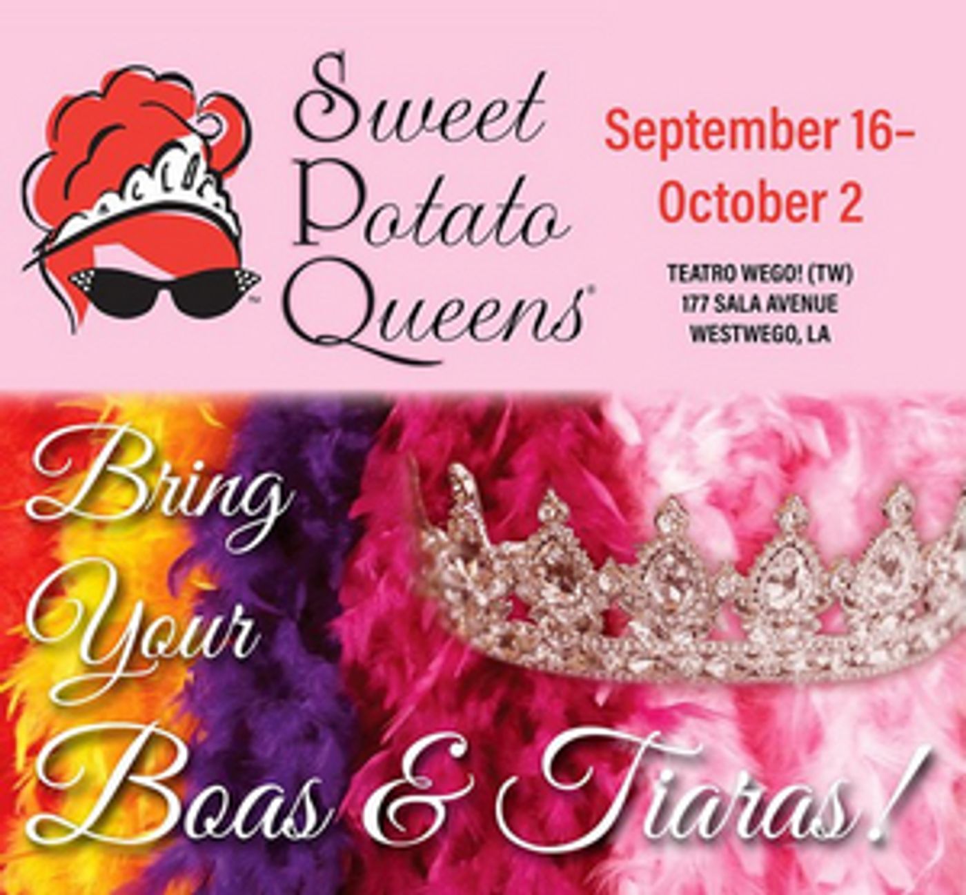 SWEET POTATO QUEENS THE MUSICAL Comes to Westwego This Week  Image