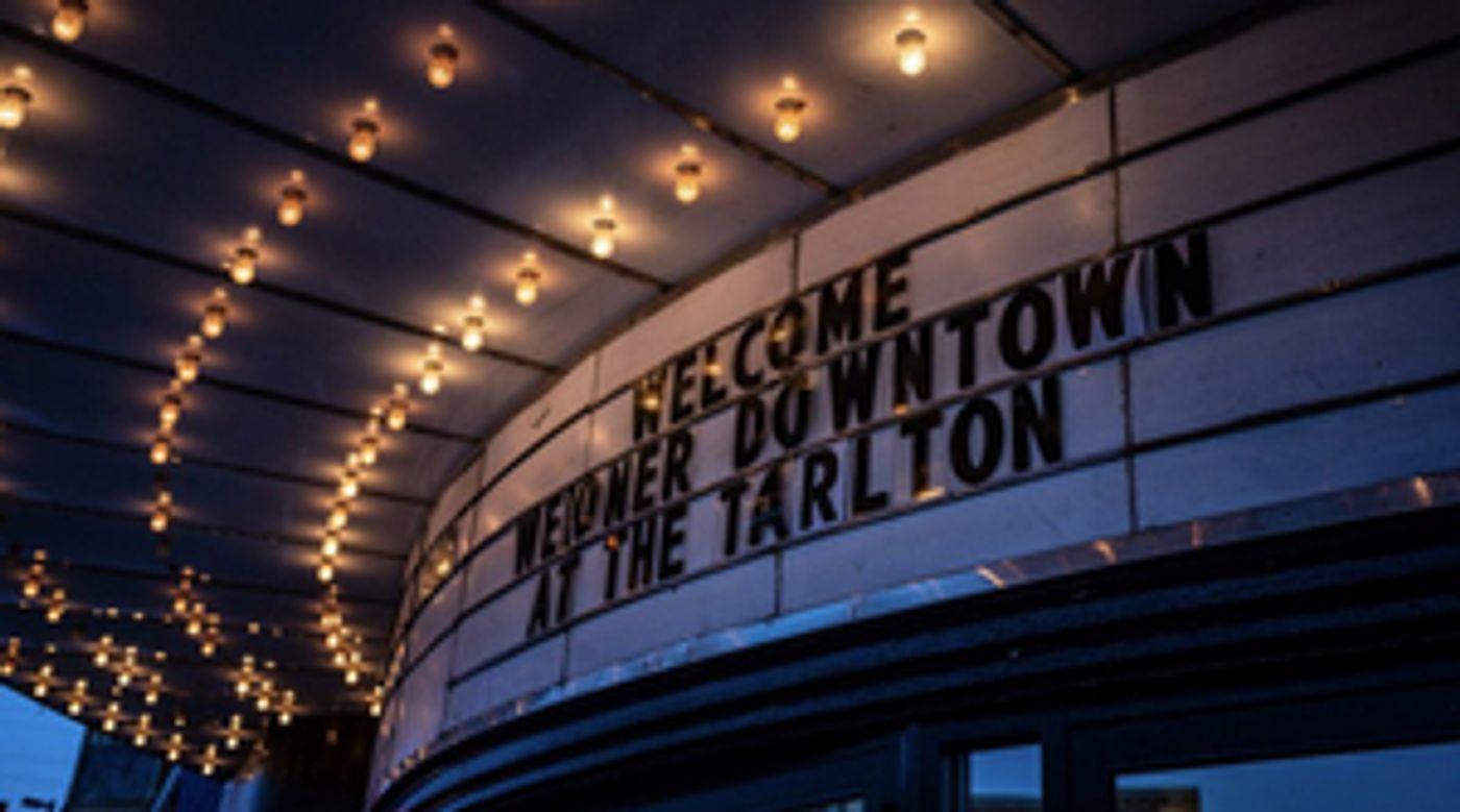 Weidner Downtown Announces New Events at the Tarlton Theatre  Image