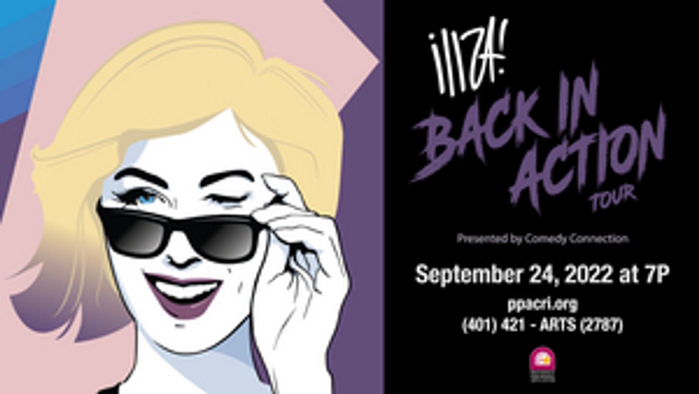 Iliza Shlesinger Is BACK IN ACTION At the Providence Performing Arts Center, September 24  Image