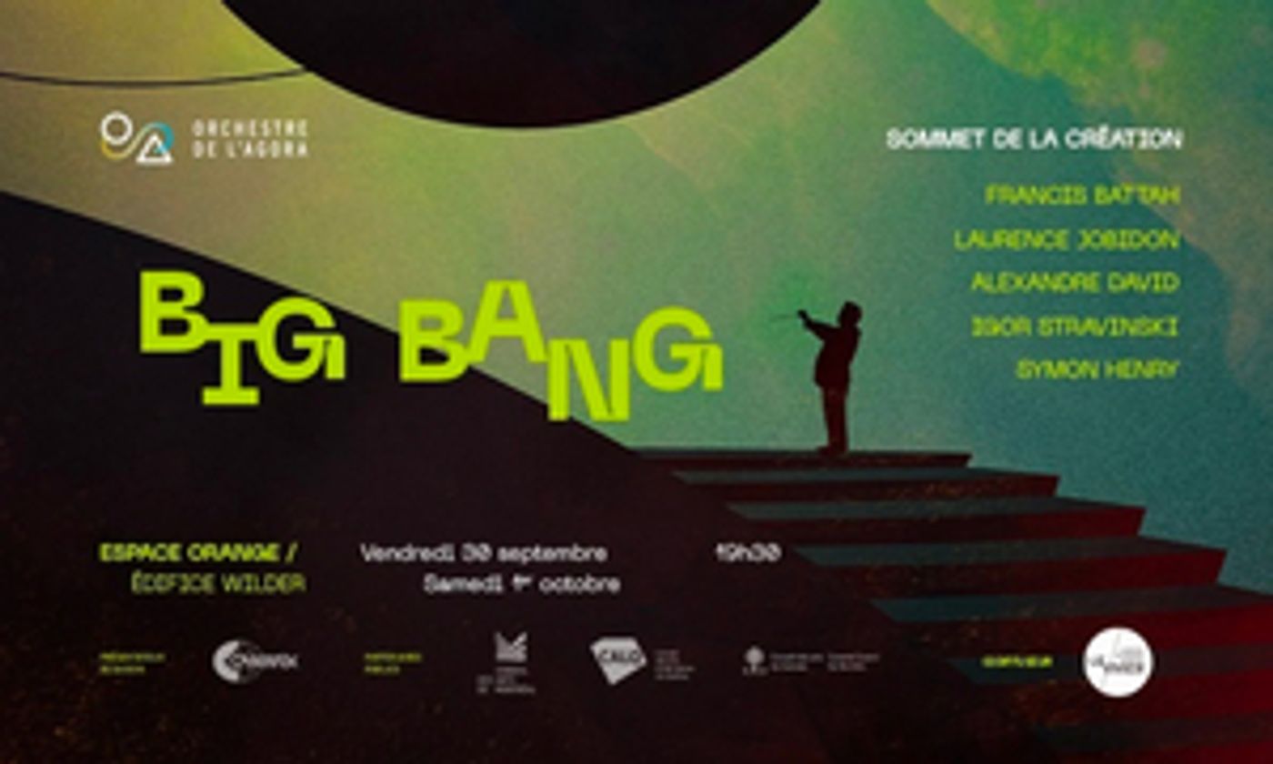 Orchestre De L'Agora and Le Vivier Present 'Big Bang – Sommet De La Création”  Image