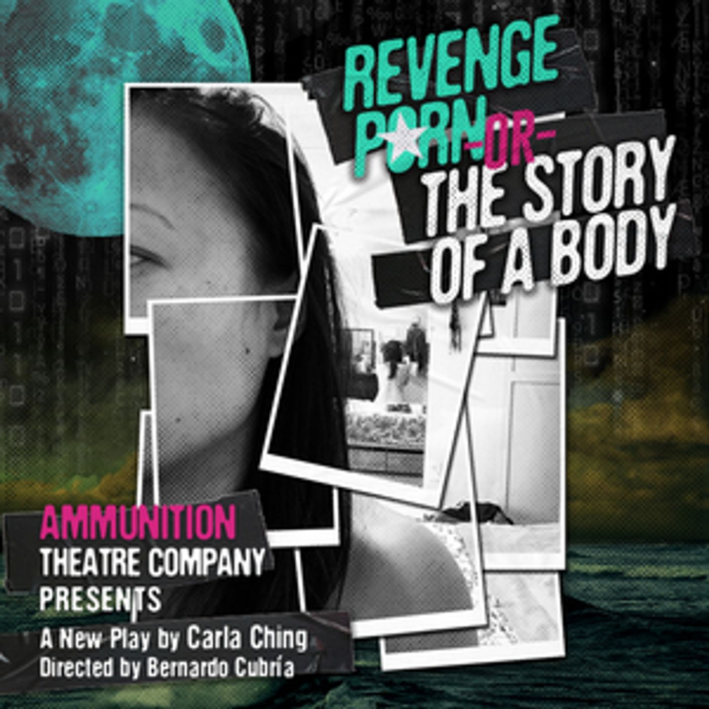 Ammunition Theatre Company Presents Carla Ching's New Play
REVENGE PORN OR THE STORY OF A BODY  Image