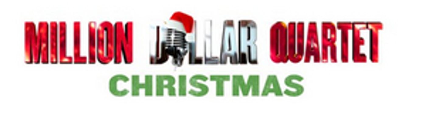 MILLION DOLLAR QUARTET CHRISTMAS Is Coming To The UIS Performing Arts Center, November 23  Image