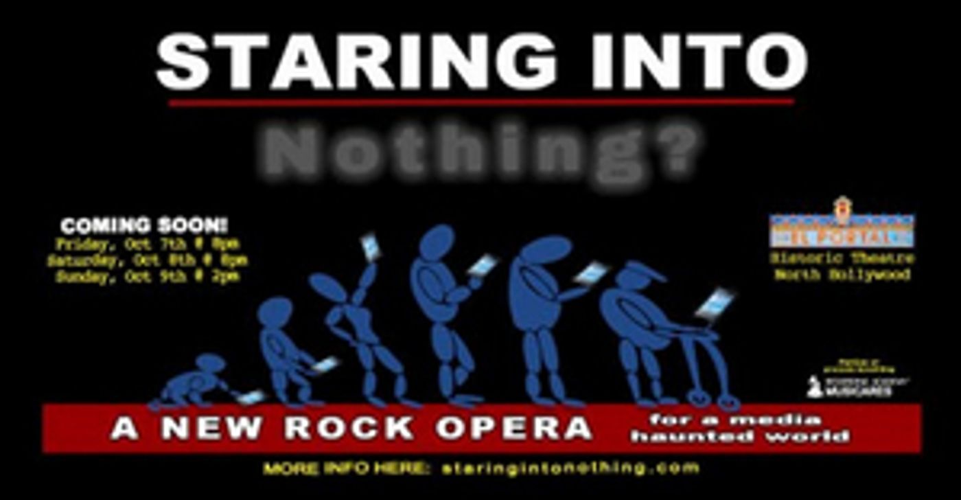 New Rock Opera STARING INTO NOTHING? Debuts Next Week in Los Angeles  Image