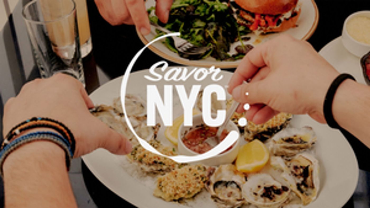 NYC & COMPANY'S “Savor NYC” Culinary Programming is Now Underway  Image