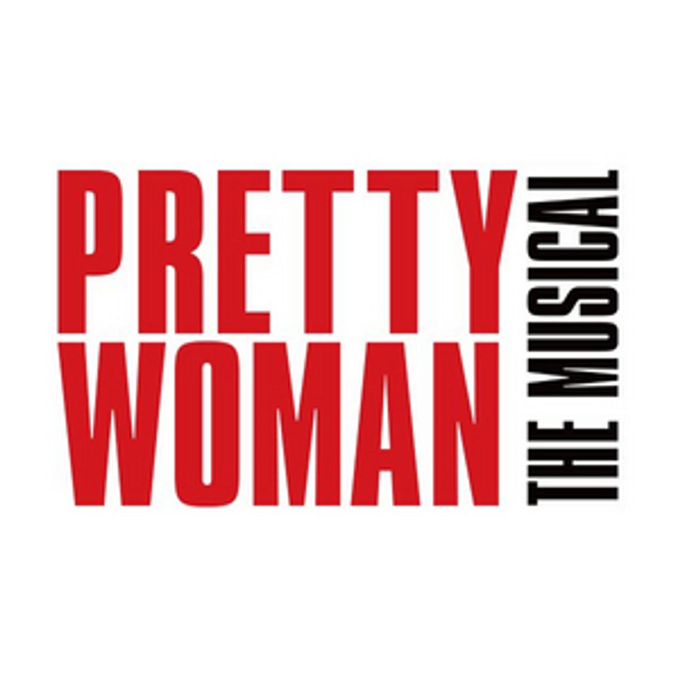PRETTY WOMAN: THE MUSICAL to Make Houston Debut at the Hobby Center in January 2023  Image