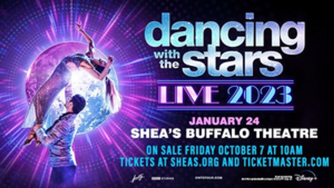 DANCING WITH THE STARS: LIVE! THE TOUR Is Coming To Shea's Buffalo Theatre This January  Image