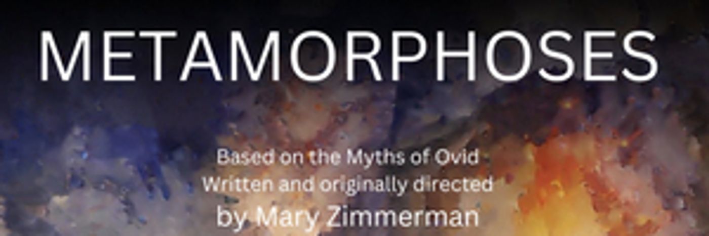 Connecticut Repertory Theatre to Present METAMORPHOSES in December  Image