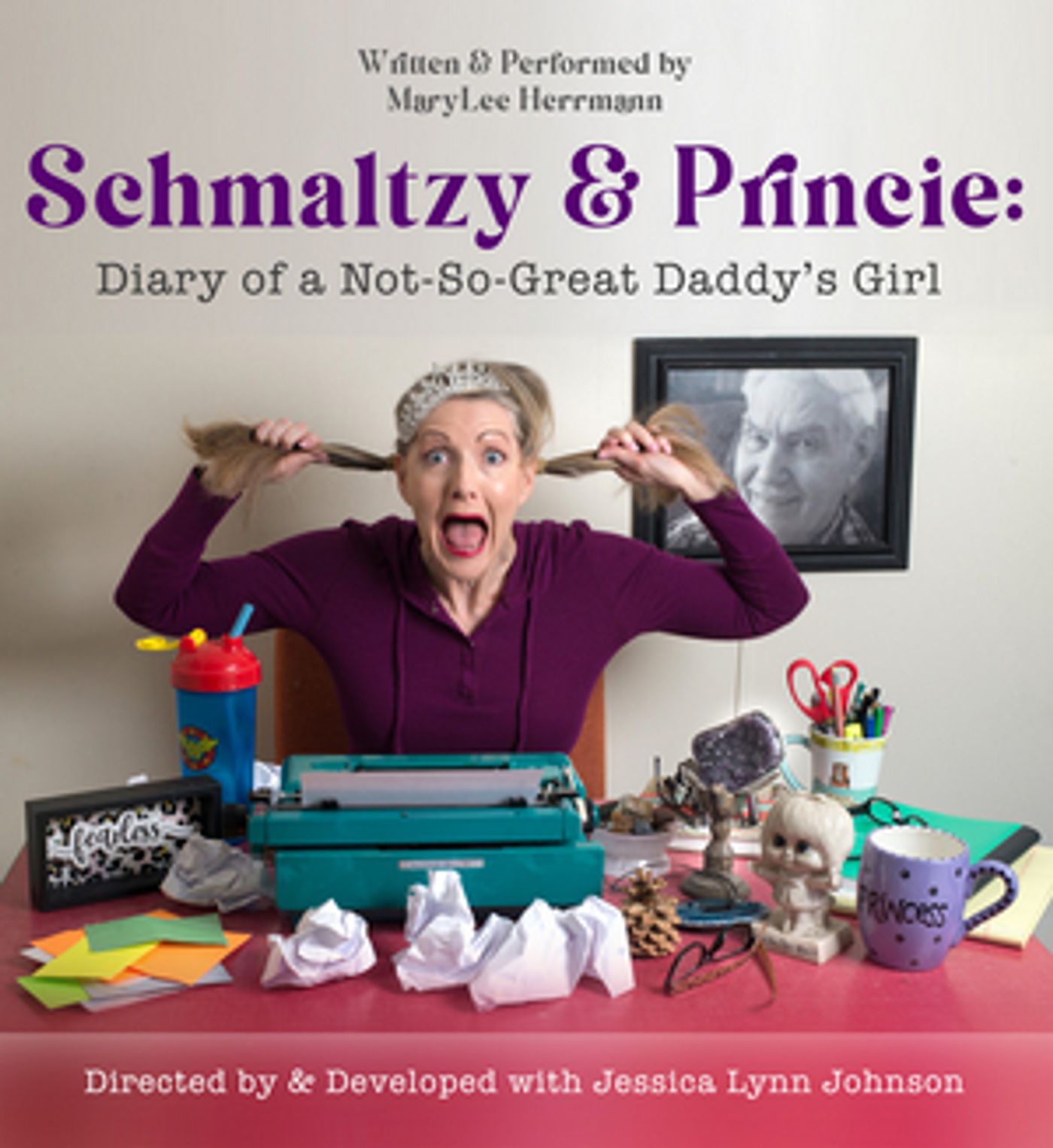 SCHMALTZY & PRINCIE DAIRY OF A NOT-SO-GREAT DADDY'S GIRL Opens Off-Broadway in November  Image