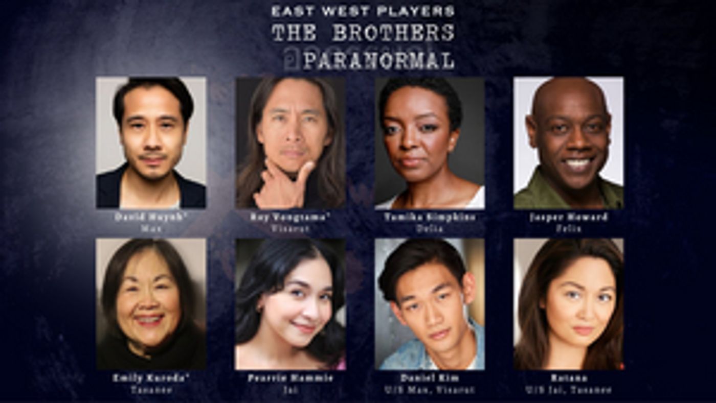 Cast & Crew Announced for THE BROTHERS PARANORMAL at East West Players  Image