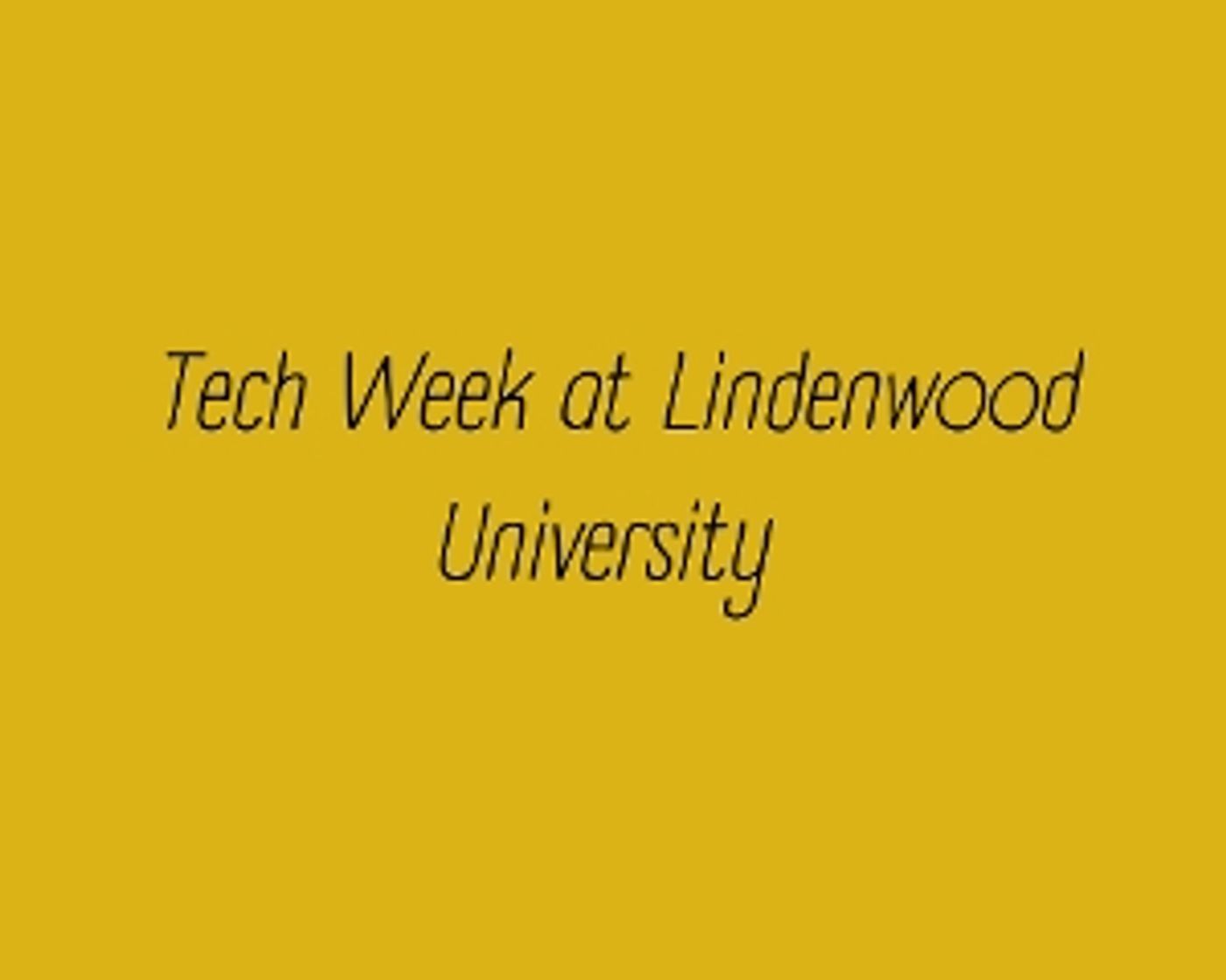Student Blog: A Tech Week at Lindenwood University  Image