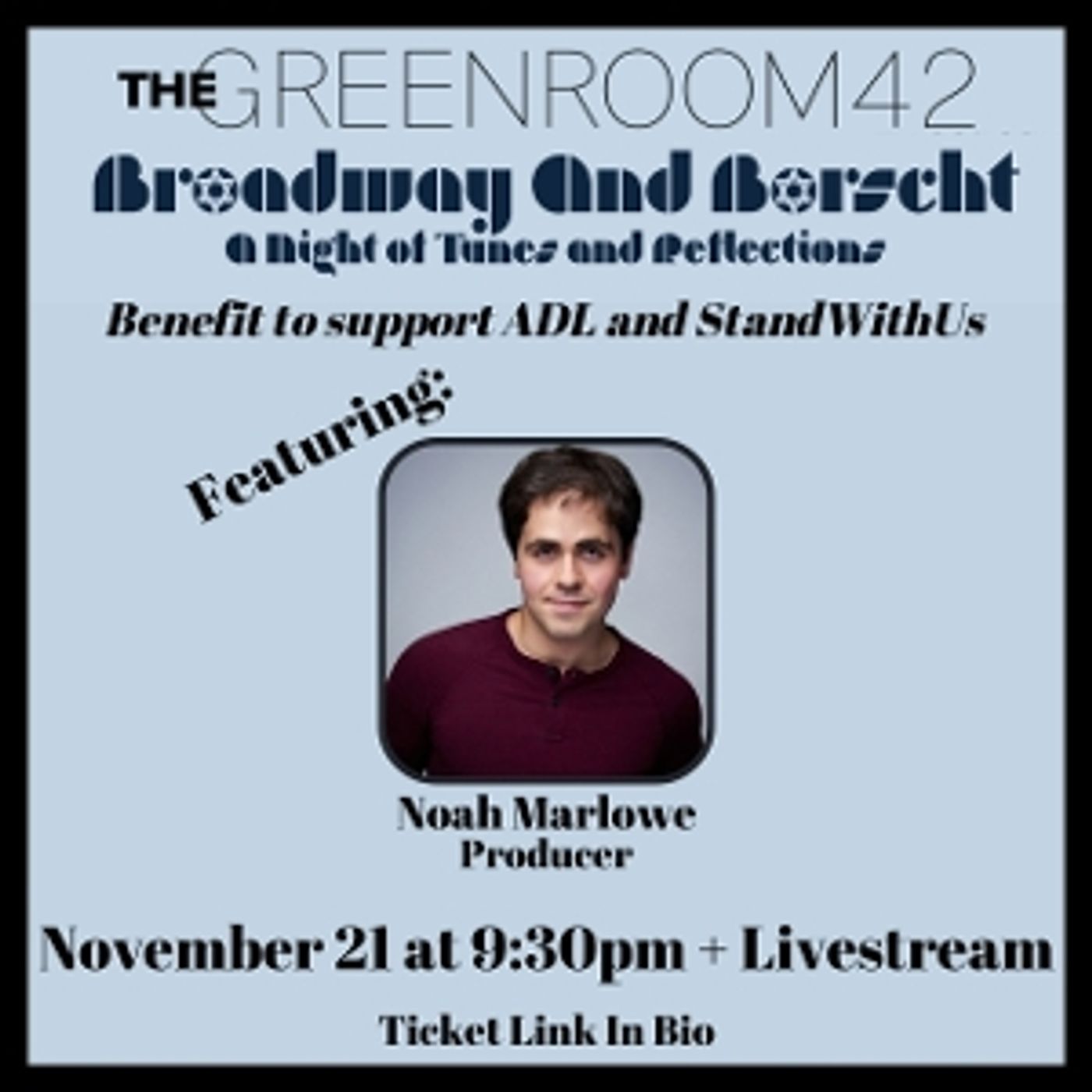 Interview: Noah Marlowe of BROADWAY AND BORSCHT at The Green Room 42 November 21st  Image