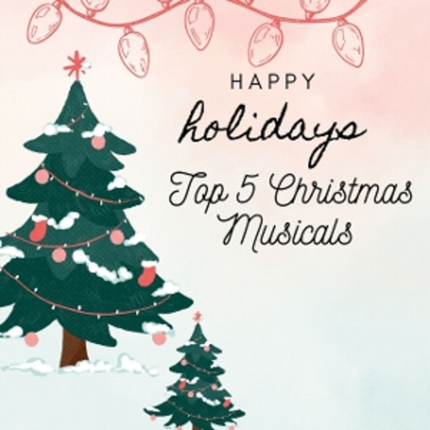 Student Blog: Top 5 Christmas Musicals  Image