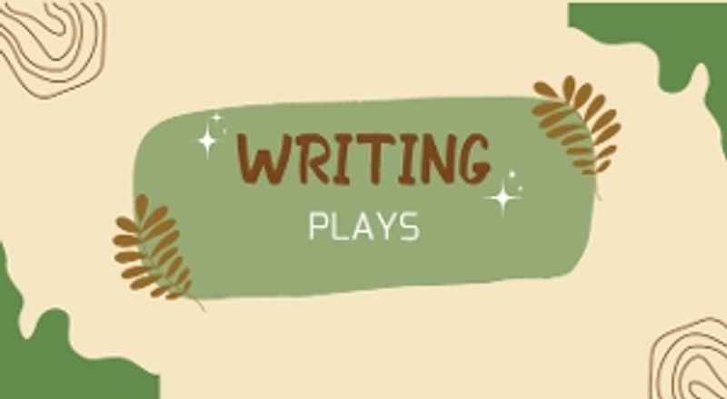 Student Blog: Writing Plays: How the Heck Do I Do It? Image