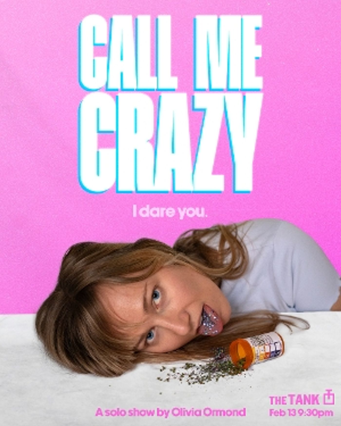 Interview: Olivia Ormond Dishes on the Vulnerability Behind CALL ME CRAZY at The Tank  Image