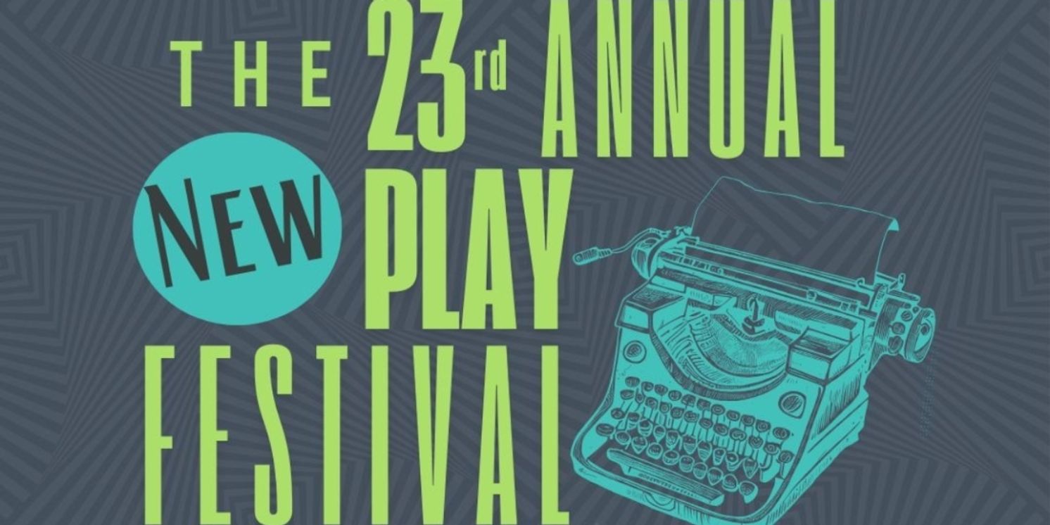 23rd Annual New Play Festival Returns to Centre Stage  Image