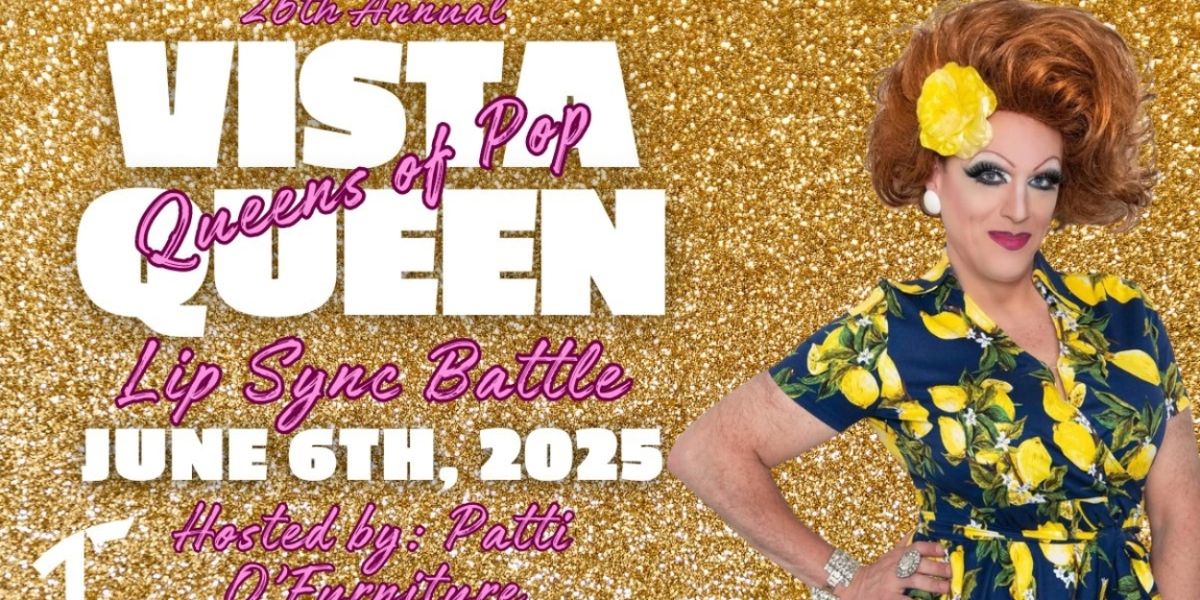 26th Annual VISTA QUEEN: QUEENS OF POP! Comes to Trustus Theatre