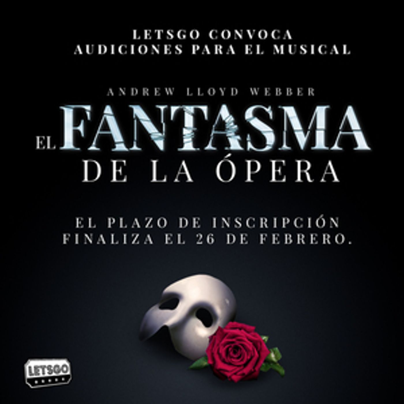 CASTING CALL: LetsGo convoca audiciones para EL FANTASMA DE LA ÓPERA  Image