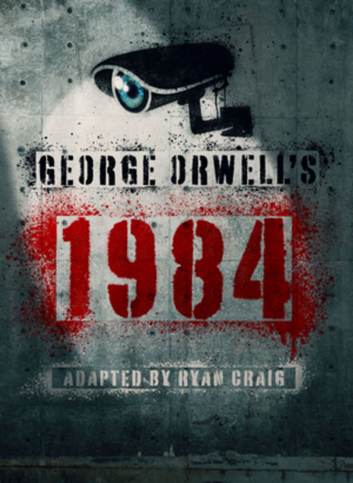 George Orwell's 1984 Will Be Staged at Theatre Royal Bath in and Adaptation By Ryan Craig  Image