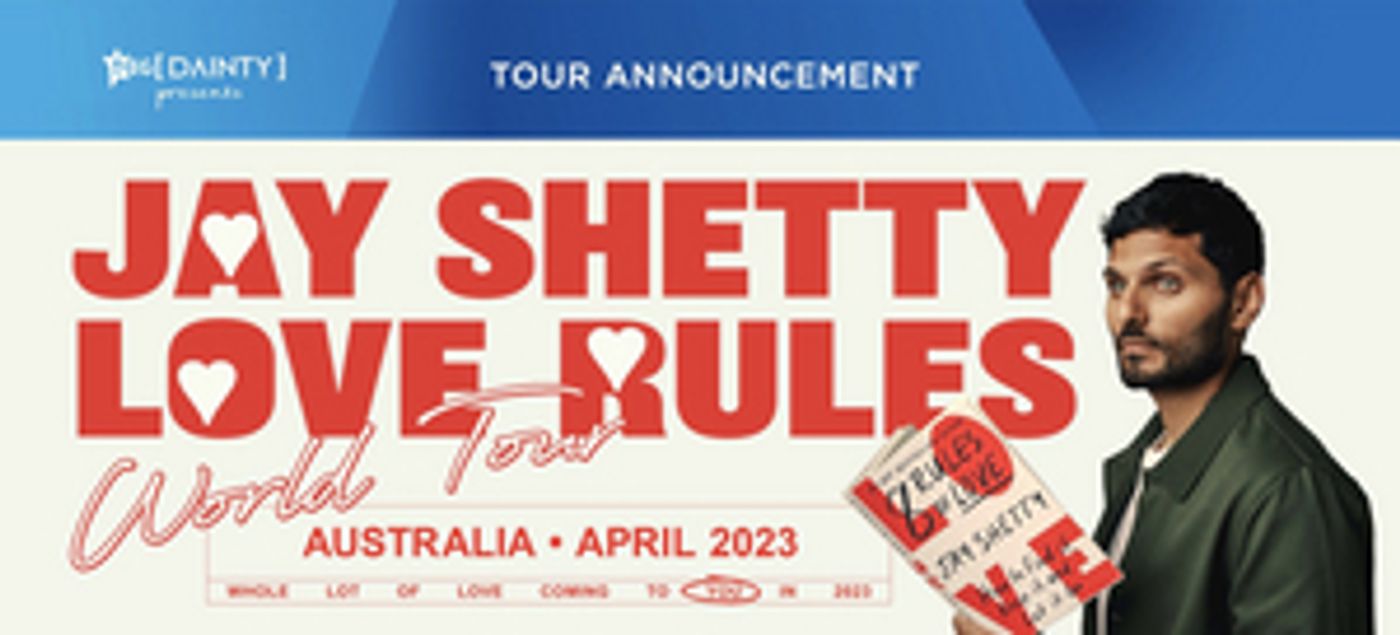 Jay Shetty, Bestselling Author & Podcast Host, Is Coming To Australia On First Ever World Tour JAY SHETTY: LOVE RULES  Image