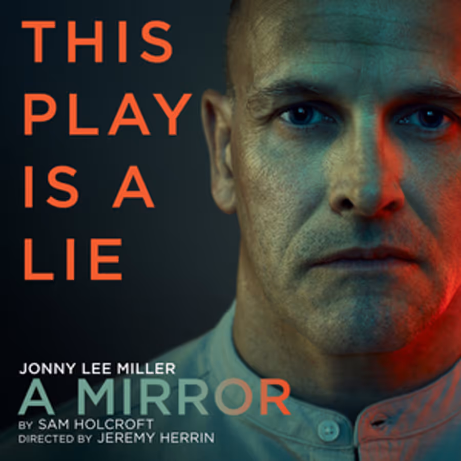 Jonny Lee Miller, Tanya Reynolds, and Samuel Adewunmi Will Lead the West End Transfer of A MIRROR Image