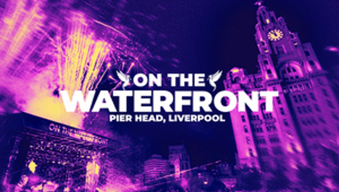 ON THE WATERFRONT Returns to Liverpool in 2023; First Headliners Announced  Image