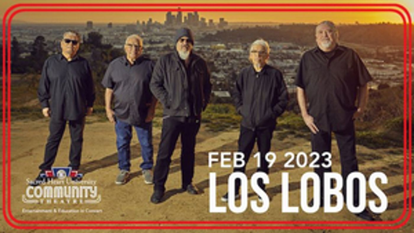 Sacred Heart University Community Theatre Presents Los Lobos  Image