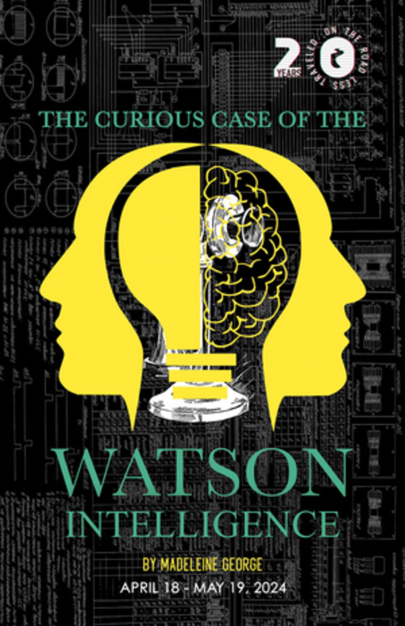 THE (CURIOUS CASE OF THE) WATSON INTELLIGENCE Will Close Out RLTP's 20th Anniversary Season  Image