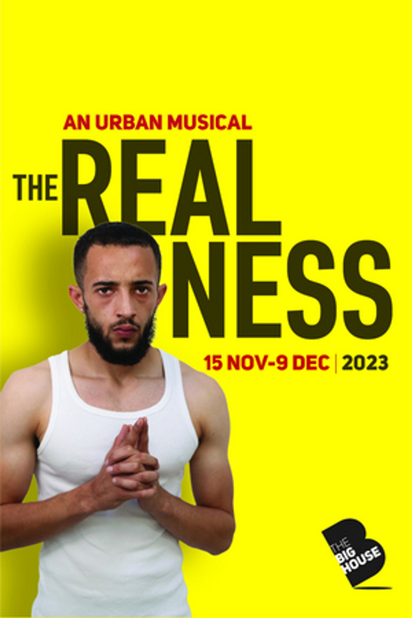 The Big House Will Stage Reloaded Production of THE REALNESS  Image