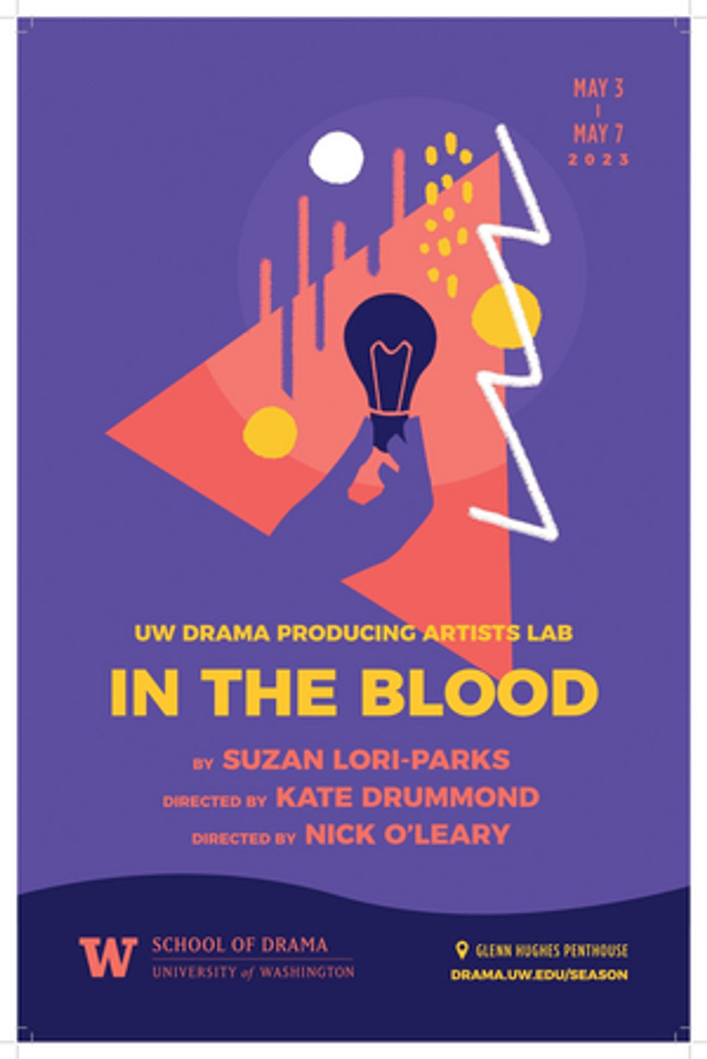 The School Of Drama Producing Artist Laboratory At The University Of Washington Presents IN THE BLOOD, May 3 – 7  Image