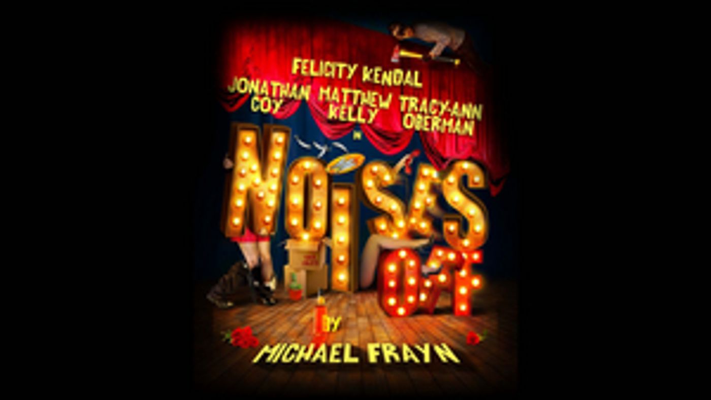 NOISES OFF Leads our Top Ten Shows For January  Image