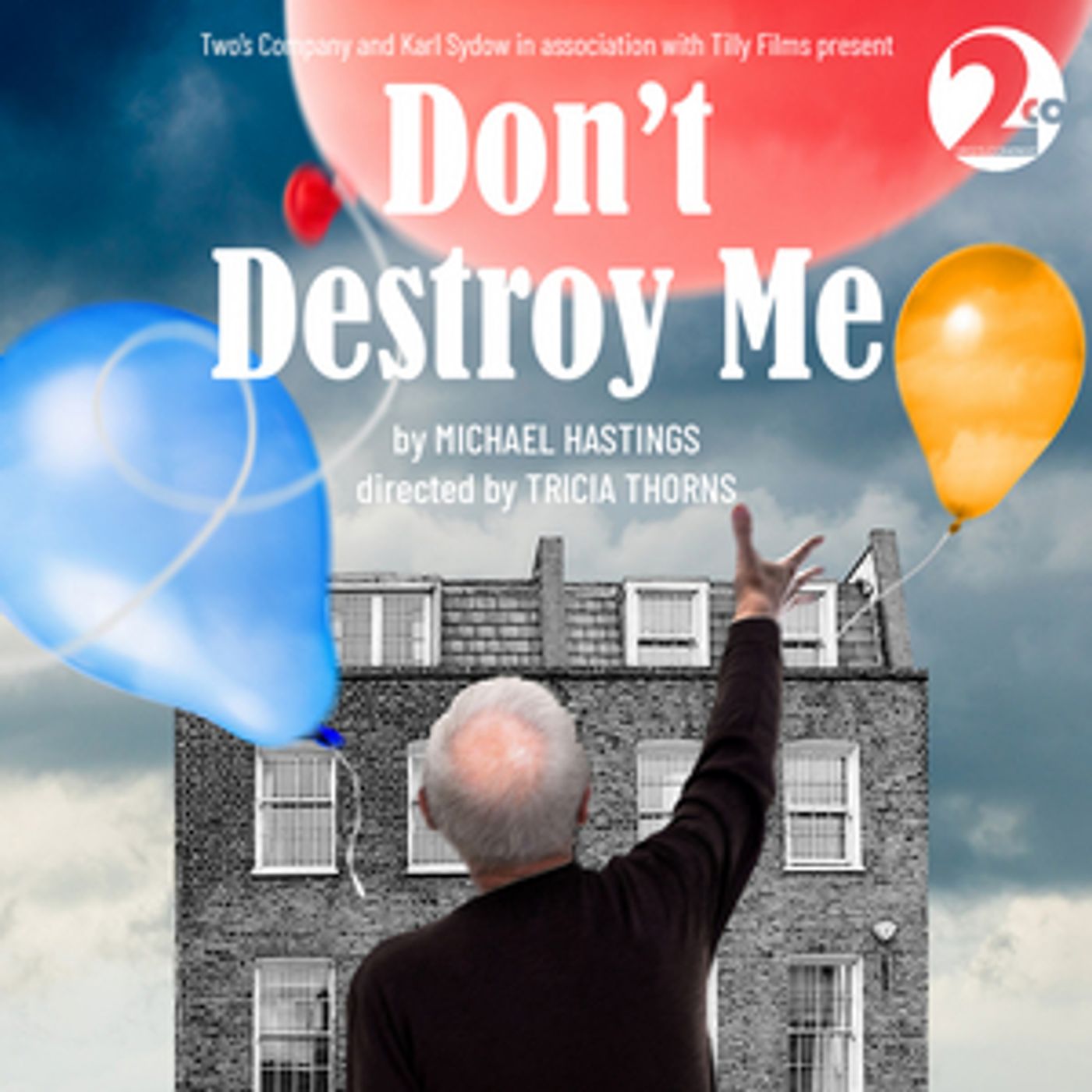 Two's Company Stages DON'T DESTROY ME Next Year  Image