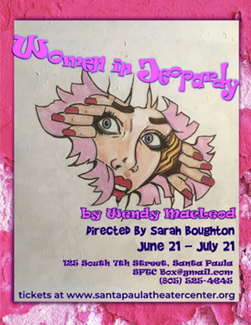 WOMEN IN JEOPARDY Comes to Santa Paula Theater Center This Month Image