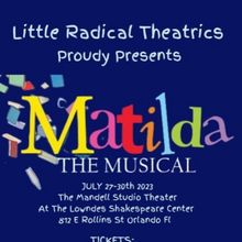 MATILDA THE MUSICAL Comes to Little Radical Theatrics