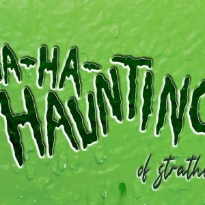 Rapid Fire Theatre Presents THE HA-HA-HAUNTING OF STRATHCONA!