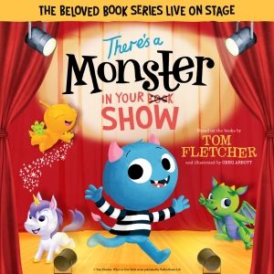 Tom Fletcher's THERE'S A MONSTER IN YOUR SHOW Will Embark on UK Tour