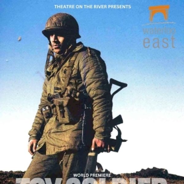 TOY SOLDIER Will Receive World Premiere at Waterloo East Theatre Photo