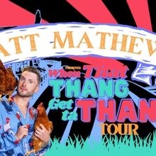 TikTok Star Matt Mathews Brings Stand-Up Comedy Show 'When That Thang Get Ta Thang'n'