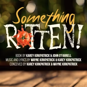 SOMETHING ROTTEN! Comes to the Firehouse Theatre
