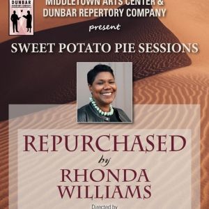 Middletown Arts Center Presents REPURCHASED Book-Reading And Q&A Produced By Dunbar…