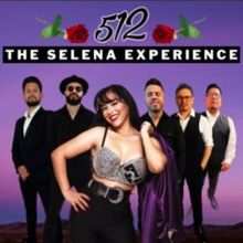 512: THE SELENA EXPERIENCE Comes to Hanover Theatre